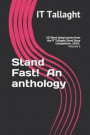 Stand Fast! an Anthology: 10 Short Listed Stories from the It Tallaght Short Story Competition, 2018: Volume 3 (It Tallaght Short Story Competit