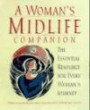 A Woman's Midlife Companion : The Essential Resource for Every Woman's Journey