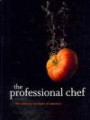 The Professional Chef [With The Book of Yields 8/E]