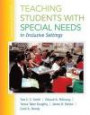 Teaching Students with Special Needs in Inclusive Settings with Enhanced Pearson Etext, Loose-Leaf Version with Video Analysis Tool -- Access Card Package