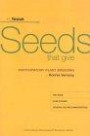 Seeds That Give: Participatory Plant Breeding (In Focus (International Development Research Centre))