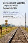 Development-Oriented Corporate Social Responsibility: Volume 2: Locally Led Initiatives in Developing Economies