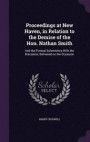 Proceedings at New Haven, in Relation to the Demise of the Hon. Nathan Smith