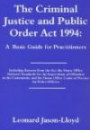 The Criminal Justice and Public Order Act 1994: A Basic Guide for Practitioner
