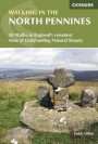 Walking in the North Pennines: 50 Walks in England's Remotest Area of Outstanding Natural Beauty