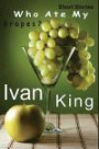 Short Stories: Who Ate My Grapes? [Free Short Stories] (Short Stories, Free Short Stories, Short Stories Collections)