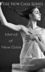 New Gaia Series: Mehdi of New Gaia