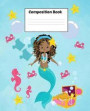 Composition Book: Pre-K 7.5' x 9.25' Wide Ruled, 50 Sheets, 100 Pages, Mermaid Ocean Series, Mermaid Shikia And Friends, Pre-Kindergarte