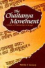 The Chaitanya Movement: A Study of Vaishnavism in Bengal