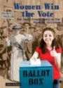 Women Win the Vote: The Hard-fought Battle for Women's Suffrage (America's Living History)