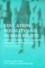 Education, Equality and Human Rights: Issues of Gender, 'Race', Sexuality, Disability and Social Cla