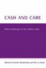 Cash And Care: Evidence And Policy