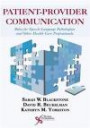 Patient-Provider Communication: Roles for Speech-Language Pathologists and Other Health Care Professionals