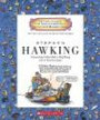 Stephen Hawking: Cosmologist Who Gets a Big Bang Out of the Universe (Getting to Know the World's Greatest Inventors and Scientists)