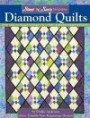 Sweet 'n Sassy Templates Diamond Quilts: New and Exciting Techniques to Create Diamond-shaped Blocks