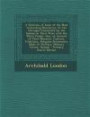 A Selection of Some of the Most Interesting Narratives, Or the Outrages Committed by the Indians in Their Wars with the White People: Also, an Account ... Mode of Warfare, Military Tactics, Discipli