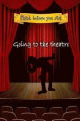 Think before you act - going to the theatre: Kids booklet for Preparation and deepening the experience of going to the theatre