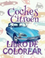 ✌ Coches Citroen ✎ Libro de Colorear Carros Colorear Niños 5 Años ✍ Libro de Colorear Niños: ✌ Cars Citroen Boys Coloring Book