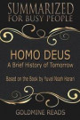 Homo Deus - Summarized for Busy People: A Brief History of Tomorrow: Based on the Book by Yuval Noah Harari