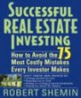 The Successful Real Estate Investing: How to Avoid the 75 Most Costly Mistakes Every Investor Makes
