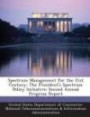 Spectrum Management for the 21st Century: The President's Spectrum Policy Initiative: Second Annual Progress Report