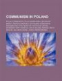 Communism in Poland: Polish Communists, Felix Dzerzhinsky, Boles Aw Bierut, People's Republic of Poland, Konstantin Rokossovsky