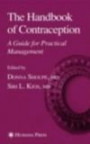 Handbook of Contraception, The: A Guide for Practical Management (Current Clinical Practice)