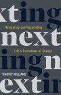 NEXTing: Navigating and Negotiating Life's Transitions of Change