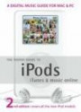 The Rough Guide to IPods, ITunes, and Music Online (Rough Guides Reference Titles)