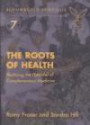 The Roots of Health (Schumacher Briefing, 7)