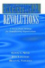 Intentional Revolutions : A Seven-Point Strategy for Transforming Organizations (Jossey Bass Business and Management Series)