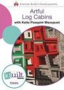 Artful Log Cabins