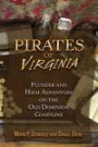 Pirates of Virginia: Plunder and High Adventure on the Old Dominion Coastline