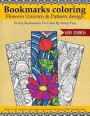 Bookmarks coloring Flowers Unicorn & Pattern design: relax your mind zentangle and soul for beautiful bookmarks NEW EDITION