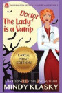 The Lady Doctor is a Vamp (Large Print)