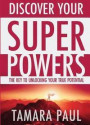 Discover Your Superpowers: The Key to Unlocking Your True Potential