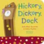 Hickory, Dickory, Dock: And Other Favorite Nursery Rhymes (Padded Nursery Rhyme Board Books)