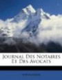 Journal Des Notaires Et Des Avocats (French Edition)