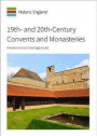 19th and 20th-Century Convents and Monasteries: Introductions to Heritage Assets