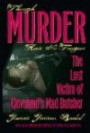 Though Murder Has No Tongue: The Lost Victim of Cleveland's Mad Butcher (True Crime History Series)