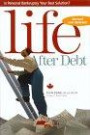 Life After Debt (Revised Edition) : Is Personal Bankruptcy Your Best Solution