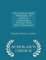 The Common-Sense Philosophy of Spirit or Psychology: Written from Spirit Impression - Scholar's Choice Edition