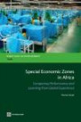 Special Economic Zones in Africa: Comparing Performance and Learning from Global Experiences (Directions in Development)