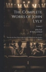 The Complete Works of John Lyly