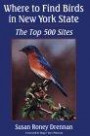 Where to Find Birds in New York State: The Top 500 Sites (York State Book)