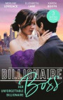 Billionaire Boss: Her Unforgettable Billionaire: The Paternity Proposition (Billionaires and Babies) / The Nanny's Secret / The Ten-Day Baby Takeover