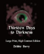 Thirteen Days to Darkness