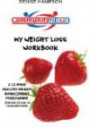 My Weight Loss Workbook: A 12-week Healthy Weight Management Programme (For adults age 16 years and over)