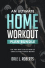 Ultimate Home Workout Plan Bundle