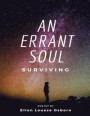 An Errant Soul: Surviving